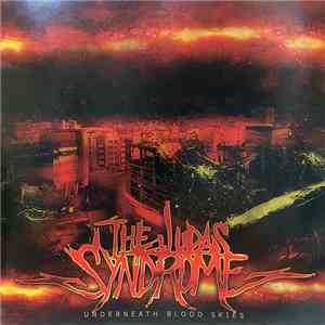 The Judas Syndrome - Underneath Blood Skies