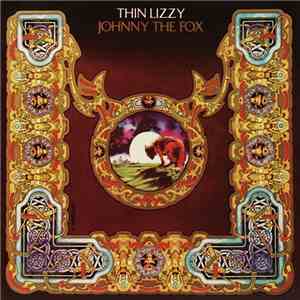 Thin Lizzy - Johnny The Fox