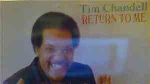 Tim Chandell - Return To Me