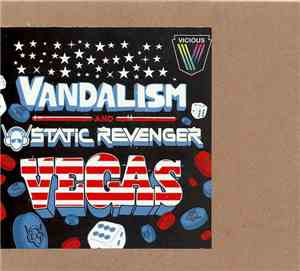 Vandalism  And Static Revenger - Vegas