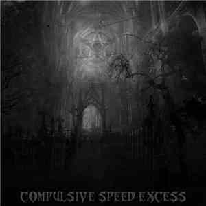 Various - Compulsive Speed Excess!