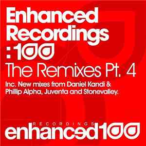 Various - Enhanced Recordings: 100 The Remixes Pt. 4