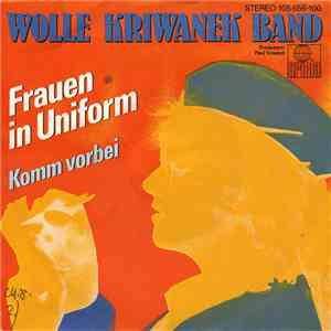 Wolle Kriwanek Band - Frauen In Uniform