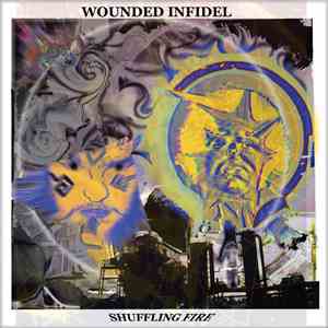 Wounded Infidel - Shuffling Fire