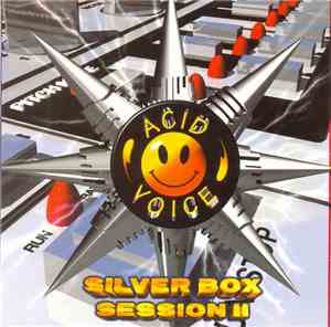Acid Voice - Silver Box Session II