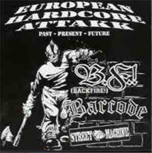 Barcode  / Backfire! / Street Machine - European Hardcore Attakk