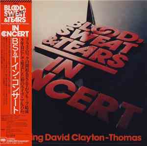 Blood, Sweat & Tears Featuring David Clayton-Thomas - In Concert