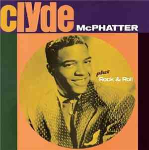 Clyde McPhatter - Clyde McPhatter Plus Rock & Roll