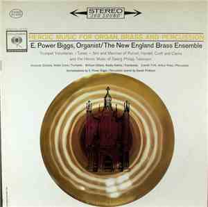 E. Power Biggs, New England Brass Ensemble - Heroic Music For Organ, Brass  ...