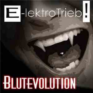 E-lektroTrieb! - Blutevolution
