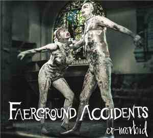 Faerground Accidents - Co-Morbid