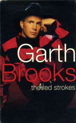 Garth Brooks - The Red Strokes