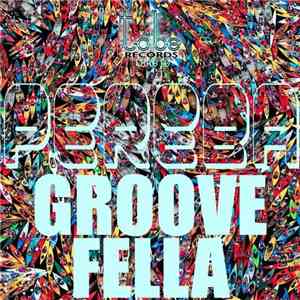 Groovefella - Pereba