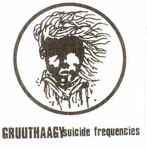 Gruuthaagy - Suicide Frequencies