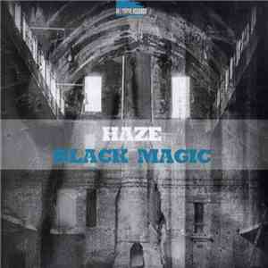 Haze  - Black Magic
