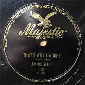 Jimmie Selph - That's Why I Worry / I'm Writing You Darling Through Tears