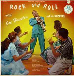Joe Houston & His Rockets - Rock And Roll
