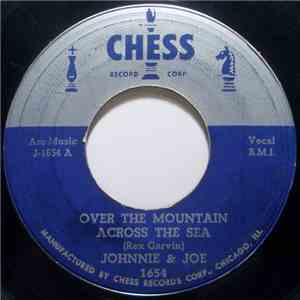 Johnnie & Joe - Over The Mountain Across The Sea