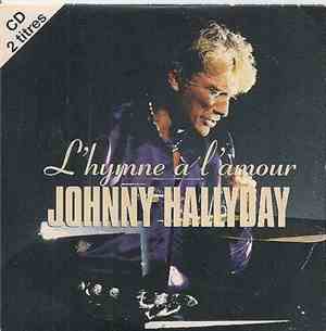 Johnny Hallyday - L'hymne À L'amour