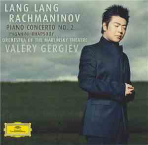Lang Lang / Rachmaninov / Orchestra Of The Mariinsky Theatre, Valery Gergie ...