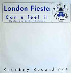 London Fiesta - Can U Feel It (Duplex And DJ Rolf Remixes)