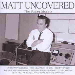 Matt Monro - Matt Uncovered - The Rarer Monro