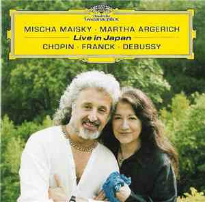 Mischa Maisky, Martha Argerich - Live in Japan - Chopin, Franck, Debussy