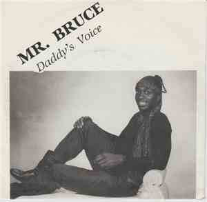 Mr. Bruce  - Daddy's Voice / Let's Have A Party