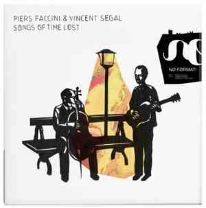 Piers Faccini & Vincent Segal - Songs Of Time Lost