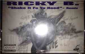 Ricky B. - Shake It Fo Ya Hood - Remix
