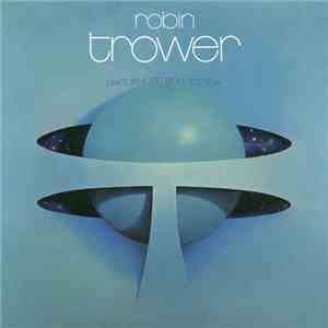 Robin Trower - Twice Removed From Yesterday