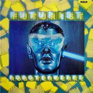 Roboterwerke - Futurist