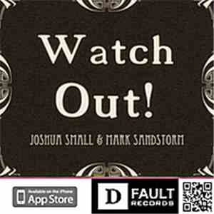 Sandstorm And Joshua Small - Watch Out!