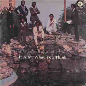 Slim & The Supreme Angels - It Ain't What You Think