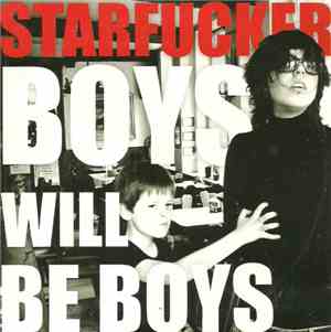 Starfucker  - Boys Will Be Boys