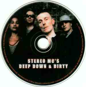 Stereo MC's - Deep Down & Dirty.