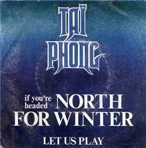 Taï Phong - If You're Headed North For Winter