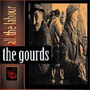 The Gourds - All The Labour