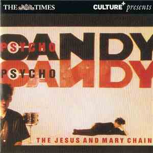 The Jesus And Mary Chain - Psychocandy