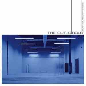 The Out_Circuit - Burn Your Scripts, Boys