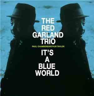 The Red Garland Trio - It's A Blue World