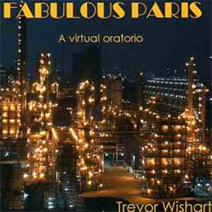 Trevor Wishart - Fabulous Paris: A Virtual Oratorio
