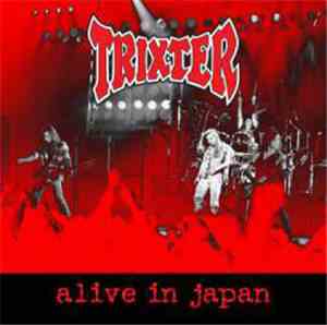 Trixter - Alive In Japan