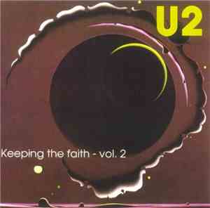 U2 - Keeping The Faith - Vol. 2