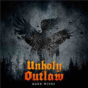 Unholy Outlaw - Dark Wings
