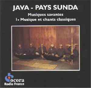 Various - Java - Pays Sunda (Musiques Savantes - 1. Musique Et Chants Class ...