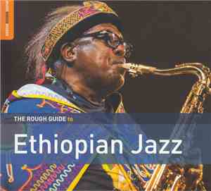 Various - The Rough Guide To Ethiopian Jazz