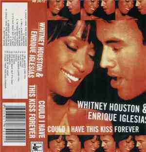 Whitney Houston & Enrique Iglesias - Could I Have This Kiss Forever