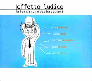 Alessandro Sacha Caiani - Effetto Ludico - Parte Prima