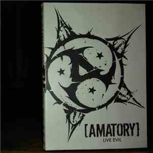 [AMATORY] - Live Evil